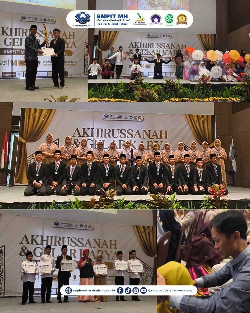 Akhirussanah dan Gelar Karya 2026, Wujud Nyata Pembelajaran Holistik SMP IT Mutiara Hati Semarang